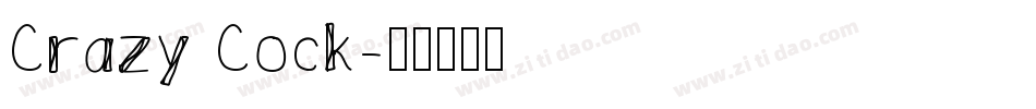 Crazy Cock字体转换